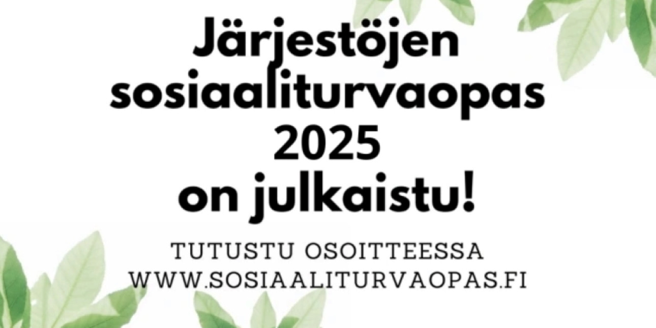 Valkealla taustalla teksti järjestöjen sosiaaliturvaopas 2025 on julkaistu