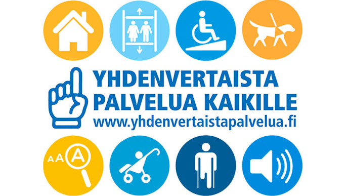 Yhdenvertaista palvelua kaikille -teksti, jonka ympärillä esteettömyyteen viittaavia symboleita